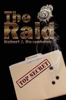 The Raid: More Than a Body Ought to Bear 0982318227 Book Cover