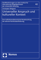 Universeller Anspruch Und Kultureller Kontext: Eine Institutionenokonomische Neubetrachtung Der Externen Rechtsstaatsforderung (Veroffentlichungen aus ... der Universitat Hamburg, 42) 3756013308 Book Cover