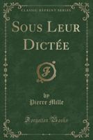 Sous Leur Dict�e 1144191394 Book Cover