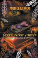 Magia, Hechizos y Hierbas (Manuales Esotericos) (Spanish Edition) B0CV37NXCF Book Cover