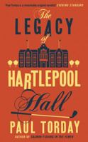 The Legacy of Hartlepool Hall 0753828839 Book Cover