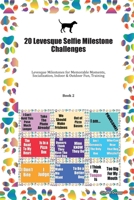 20 Levesque Selfie Milestone Challenges: Levesque Milestones for Memorable Moments, Socialization, Indoor & Outdoor Fun, Training Book 2 170227215X Book Cover