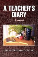 A Teacher's Diary 1441510338 Book Cover