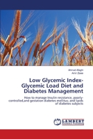 Low Glycemic Index- Glycemic Load Diet and Diabetes Management 3659167649 Book Cover