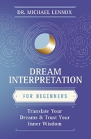 Dream Interpretation for Beginners (Llewellyn's For Beginners, 57) 0738784435 Book Cover