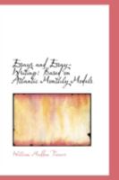 Essays and Essay-Writing 0343965941 Book Cover