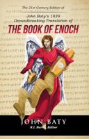 John Baty’s 1839 The Book of Enoch the Prophet: 21st-Century Edition 1685644503 Book Cover