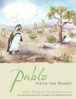 Pablo Visits the Desert 1449051804 Book Cover