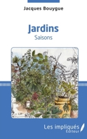 Jardins: Saisons (French Edition) 2343147345 Book Cover