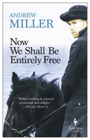 Now We Shall Be Entirely Free 1609455436 Book Cover