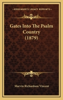 Gates Into the Psalm-country 1164655108 Book Cover