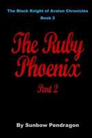 The Ruby Phoenix, Part 2 151700179X Book Cover