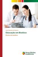 Educação em Bioética 6139621836 Book Cover