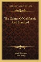 The Games of California and Stanford 101735409X Book Cover
