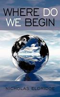 Where Do We Begin 1449096433 Book Cover