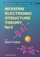 Modern Electronic Structure Theory (in 2 Parts) 9810221088 Book Cover
