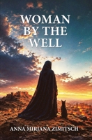 Woman by the Well B0HB6YF3HR Book Cover