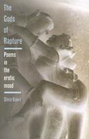 Gods of Rapture: Poems in the Erotic Mood 0976580136 Book Cover