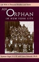 An Orphan In New York City:Lif e With A Thousand Brothers and Sisters 073881475X Book Cover