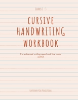 Cursive Handwriting Book: For enhanced writing speed and fine motor control 1716569559 Book Cover