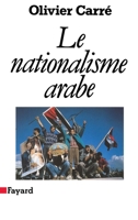 Le Nationalisme arabe 221303043X Book Cover