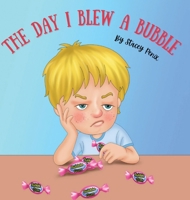 The Day I Blew A Bubble 1734615745 Book Cover
