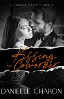 Kissing her Coworker: An Enemies to Lovers Romance Novella 1736032771 Book Cover