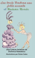 Les trois Bonbons aux jolis accents et Madame Monde: Deux pièces farfelues: Deux pièces farfelues (French Edition) 1917904088 Book Cover