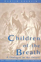 Children of the Breath: A Dialogue in the Desert 1891280023 Book Cover