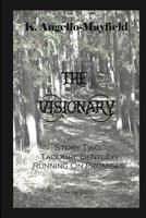 The Visionary - Taodore Bentley - Story Two -Running on Promises 1546685200 Book Cover
