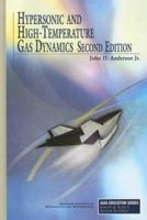 Hypersonic and High Temperature Gas Dynamics (AIAA Education) (Aiaa Education Series) 0070016712 Book Cover