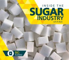 Inside the Sugar Industry 1680783742 Book Cover