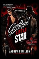 Goodbye Little Star: A Novel B0H9J65697 Book Cover