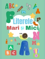 Literele Mari Si Mici: Înva?a Alfabetul Prin Jocuri, Imagini Si Activita?i – Pentru Copii De Gradini?a Si Scoala Primara, Carte Educativa, Pentru Copii 3-7 Ani (Romansch Edition) B0FD7BDPGC Book Cover