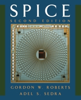 SPICE (The Oxford Series in Electrical and Computer Engineering) 0195108426 Book Cover