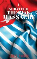 I Survived the Biak Massacre 1545618054 Book Cover