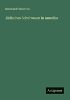 Jüdisches Schulwesen in Amerika (German Edition) 3563131104 Book Cover
