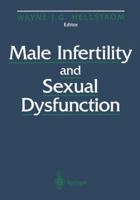 Male Infertility and Sexual Dysfunction