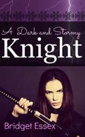 A Dark and Stormy Knight 1977958559 Book Cover