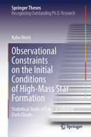 Observational Constraints on the Initial Conditions of High-Mass Star Formation: Statistical Study of Cores in Infrared Dark Clouds (Springer Theses) 9819583020 Book Cover