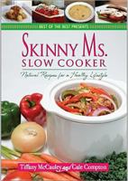 Skinny Ms. Slow Cooker 1934193763 Book Cover