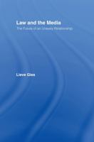 Law and the Media: The Future of an Uneasy Relationship 1904385338 Book Cover