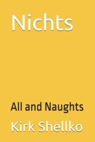 Nichts: All and Naughts (The Other and One) B0FGCSQYSB Book Cover