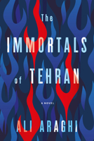 The Immortals of Tehran 1612199070 Book Cover