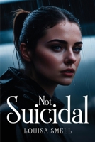 Not Suicidal 178799242X Book Cover