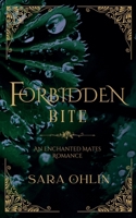 Forbidden Bite: An Enchanted Mates Romance B0F8NND36D Book Cover