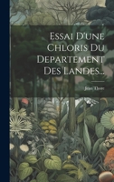 Essai D'une Chloris Du Departement Des Landes... 1021845035 Book Cover