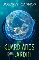 LOS GUARDIANES DEL JARDÍN 1950608557 Book Cover