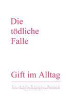 Die Tödliche Falle: Gift im Alltag 3831132364 Book Cover