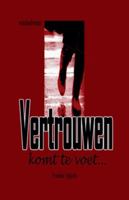 Vertrouwen komt te voet... (Dutch Edition) B0G5416H7T Book Cover